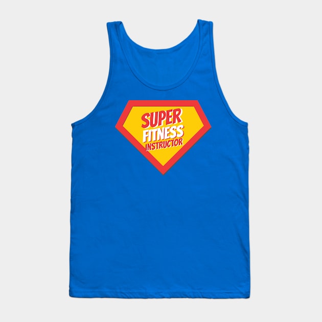 Fitness Instructor Gifts | Super Fitness Instructor Tank Top by BetterManufaktur